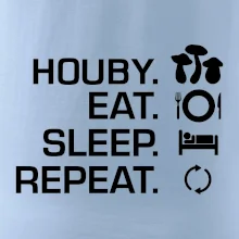 Houby Eat Sleep Repeat
