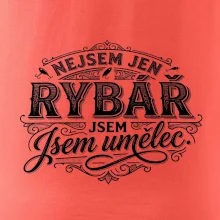 Nejsem jen rybář, jsem umělec