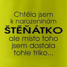 Chtěla jsem dostat k narozeninám štěňátko