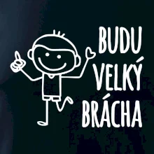Budu velký brácha
