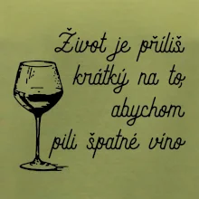 Život je příliš krátký - sklenička