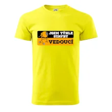 Jsem týhle stavby vedoucí