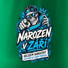 Narozen v září. Nejsem náročný, jen mám ve všem pravdu