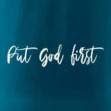 Put God first psací nápis