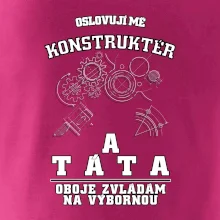 Oslovuji mě konstruktér a táta