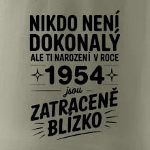 Nikdo není dokonalý ale ti narození v roce 1954 jsou zatraceně blízko