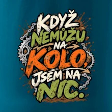 Když nemůžu na kolo jsem na nic