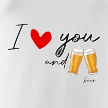 I love beer and beer