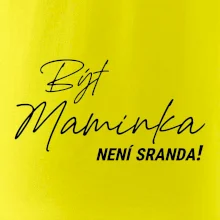Být maninkou není sranda