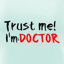 Trust me I´m  a Doctor / Věř mi jsem Doctor