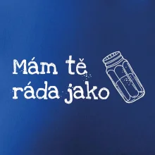 Mám tě ráda jako sůl