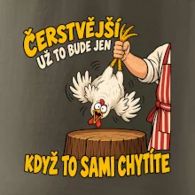Čerstvější už to bude jen když to sami chytíte