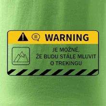 Warning - Je možné, že budu  mluvit o trekingu