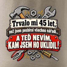 Trvalo mi 45 let, než jsem posbíral všechno nářadí