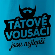 Tátové vousáči jsou nejlepší