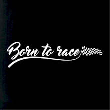 Born to race