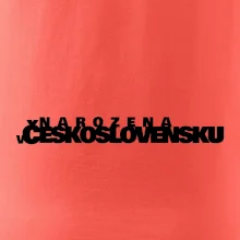 Nápis - Narozena v Československu