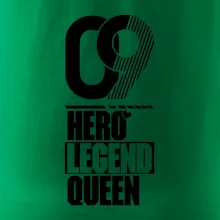Hero, Legend, queen 2009