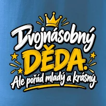 Dvojnásobný děda - Ale pořád mladý a krásný