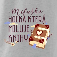 Kniha - Holka, která miluje knihy -  Vaše jméno