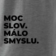 MOC SLOV. MÁLO SMYSLU.
