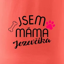 Jsem máma Jezevčíka