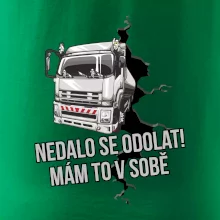 Nedalo se odolat, mám to v sobě kamion Nedalo se odolat, mám to v sobě kamion