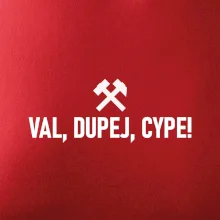 VAL, DUPEJ, CYPE!﻿