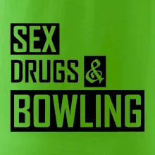 Sex drugs bowling