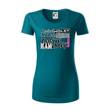 Hodné holky jdou do nebe, zlobivé kam chtějí!