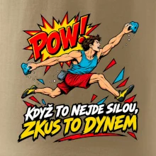 Když to nejde silou zkus to dynem