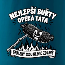 Nejlepší buřty opéká táta Spálený jsou nejvíc zdravý
