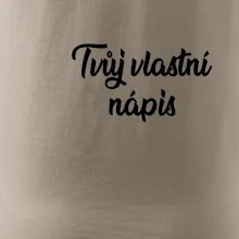 Tvuj vlastní nápis psací - na prsu
