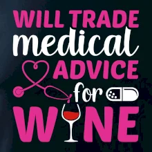 Will trade medical advice for wine