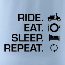 Ride Eat Sleep Repeat moto skútr