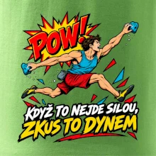 Když to nejde silou zkus to dynem