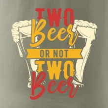 Two beer or not two beer