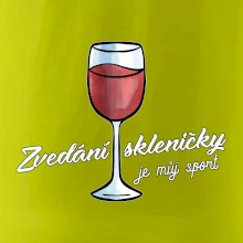 Zvedání skleničky je můj sport