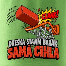 Dneska stavím barák samá cihla