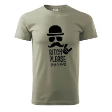 Bitch please! Mustache