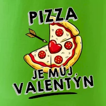 Pizza je můj Valentýn