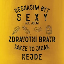 Nesnáším být sexy zdravotní bratr