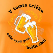 V tomto tričku můžu vypít piva kolik chci