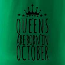 Queens are born in October