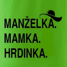 Manželka mamka hrdinka