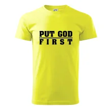 Put God first tlustý nápis