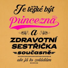 Je těžké být princezna - zdravotní sestřička