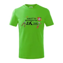 Když to neopravím já, tak nikdo barevné Když to neopravím já, tak nikdo barevné