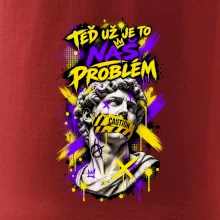 TEĎ UŽ JE TO NÁŠ PROBLÉM