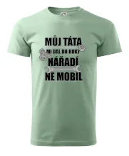 Můj táta mi dal do ruky nářadí
